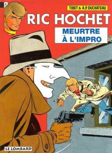 RIC HOCHET TOME 53 : MEURTRE A L'IMPRO - Duchâteau André-Paul
