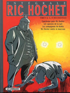 Integrale Ric Hochet Tome 4 : Cauchemar por Ric Hochet,les spectres de la nuit, les compagnons du di - DUCHATEAU/TIBET