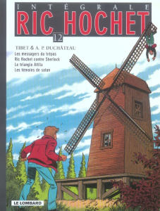 Ric Hochet l'Intégrale Tome 12 : Les messagers du trépas ; Ric Hochet contre Sherlock ; Le triangle - DUCHATEAU/TIBET