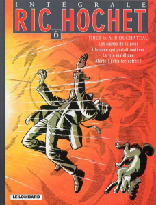 Ric Hochet l'Intégrale Tome 6 : Les signes de la peur ; L'homme qui portait malheur ; Le trio maléfi - DUCHATEAU/TIBET