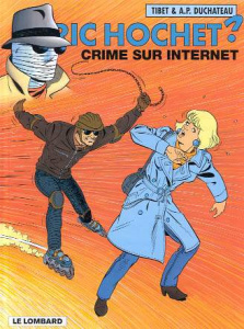 RIC HOCHET TOME 60 : CRIME SUR INTERNET - Duchâteau André-Paul