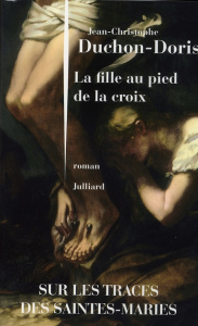 La fille au pied de la croix - Duchon-Doris Jean-Christophe