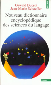 Nouveau dictionnaire encyclopédique des sciences du langage - Ducrot Oswald ; Schaeffer Jean-Marie