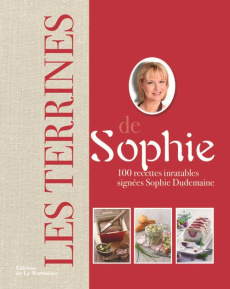 Terrines de Sophie - Dudemaine Sophie ; Asset Philippe ; Asset-Guerrand