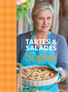Tartes & salades de Sophie - Dudemaine Sophie ; Madani Catherine ; Clavel Judit