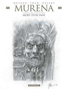 Murena Tome 12 : Mort d'un sage. Edition numérotée - Dufaux Jean ; Caneschi Théo ; Delaby Philippe