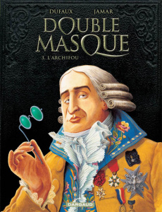 Double masque Tome 3 : L'Archifou - Dufaux Jean ; Jamar Martin ; Denoulet Bertrand