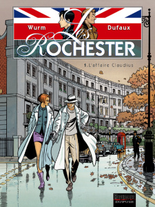 Les Rochester Tome 1 : L'Affaire Claudius - Dufaux Jean ; Wurm Philippe