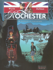 Les Rochester Tome 4 : Fantômes et marmelade - Dufaux Jean ; Wurm Philippe