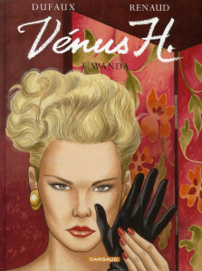 Venus H. Tome 3 : Wanda - Dufaux Jean