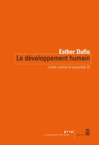 Lutter contre la pauvreté. Tome 1, Le développement humain - Duflo Esther