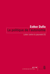 Lutter contre la pauvreté. Tome 2, La politique de l'économie - Duflo Esther