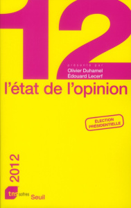 L'état de l'opinion. Edition 2012 - Duhamel Olivier ; Lecerf Edouard