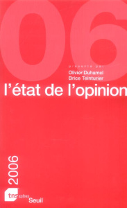 L'état de l'opinion. Edition 2006 - Duhamel Olivier ; Teinturier Brice ; Rivière Emman