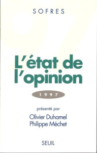 L'état de l'opinion. Edition 1997 - Duhamel Olivier