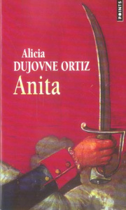 Anita - Dujovne Ortiz Alicia ; Lhermillier Nelly