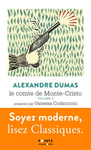 Le comte de Monte-Cristo Tome 2 - Dumas Alexandre ; Codaccioni Vanessa