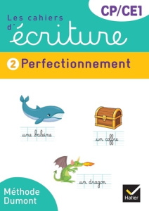 Les cahiers d'écriture CP-CE1. Tome 2, Perfectionnement, Edition 2025 - Dumont Danièle