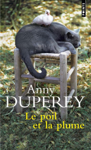 Le poil et la plume - Duperey Anny