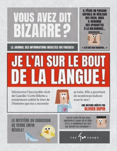 Je l'ai sur le bout de la langue ! - Dupin Olivier