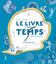 Le livre des temps - Duprat Guillaume ; Charbonnel Olivier