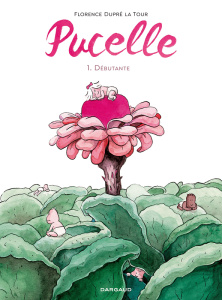 Pucelle Tome 1 : Débutante - Dupré La Tour Florence