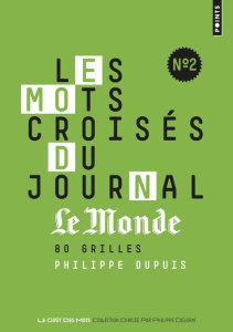 Les mots-croisés du journal Le Monde. N° 2 - Dupuis Philippe