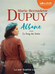 Albane Tome 3 : Le sang des justes. 2 CD audio MP3 - Dupuy Marie-Bernadette ; Lephay Sophie