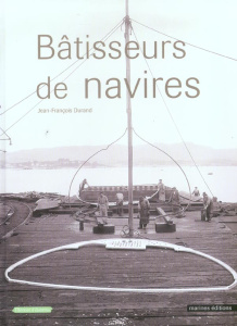Bâtisseurs de navires - Durand Jean-François