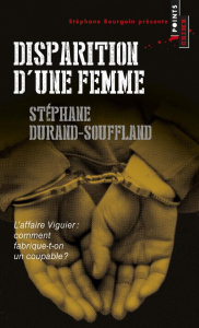 Disparition d'une femme. L'affaire Viguier - Durand-Souffland Stéphane