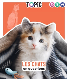 Les chats en questions - Duranton Charlotte ; Chounlamountry Léa ; Nembrini