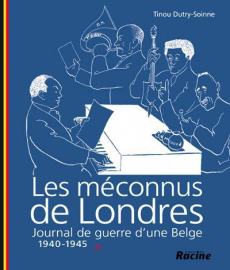 Les Méconnus de Londres/2/Journal de guerre d'une Belge 1940-1945 - Dutry-Soinne Tinou