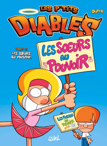 Les p'tits diables Tome 31 : Les soeurs au pouvoir ! - Dutto Olivier ; Bekaert Benoît