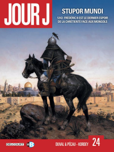 Jour J Tome 24 : Stupor Mundi - Duval Fred ; Pécau Jean-Pierre ; Kordey Igor ; Bla