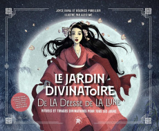Le jardin divinatoire de la déesse de la Lune. Rituels et tirages divinatoires pour tous les jours. - Duval Joyce ; Pubellier Béatrice
