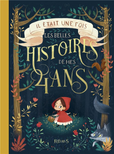 Il était une fois les belles histoires de mes 4 ans - Dziubak Emilia ; Brunellière Lucie ; Wu Yi-Hsuan ;
