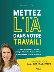 Mettez de l'IA dans votre travail ! - Ebel Pauline