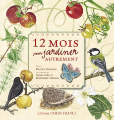 12 mois pour jardiner autrement - Eberhard Pierrick ; Colin Nicole ; Mansion Dominiq