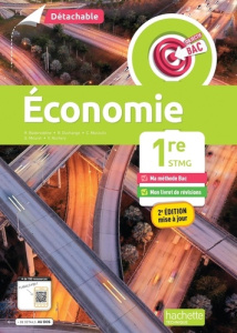 Economie 1re STMG Objectif Bac. Edition 2025 - Meuret Gaëtan ; Badereddine Rochdi ; Duchange Béra