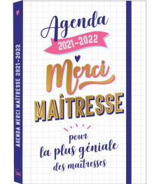 Agenda Merci Maîtresse. Pour la plus géniale des maîtresses, Edition 2021-2022 - EDITIONS 365