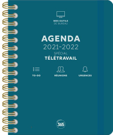 Agenda Spécial Télétravail. Edition 2021-2022 - EDITIONS 365