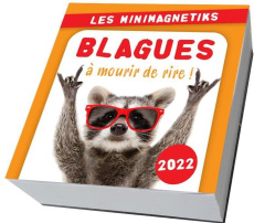 Blagues à mourir de rire ! Edition 2022 - EDITIONS 365