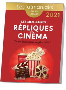 Les meilleures répliques du cinéma. Edition 2021 - EDITIONS 365