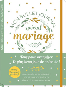 Notre bullet journal. Spécial mariage. Avec 2 pages de stickers - EDITIONS 365