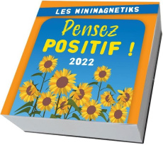 Pensez positif ! Edition 2022 - EDITIONS 365