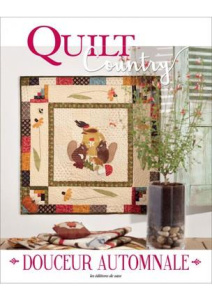 Quilt Country N° 50, septembre-octobre-novembre 2016 : Douceur automnale - COLLECTIF