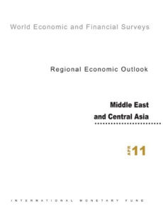 Regional economic outlook avril 2011 middle east and central asia - Editions Eska