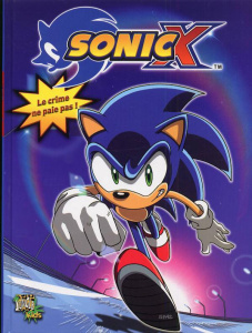 Sonic X Tome 1 : Dur, dur, les économies ! - Edkin Joe