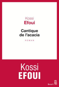 Cantique de l'acacia - Efoui Kossi