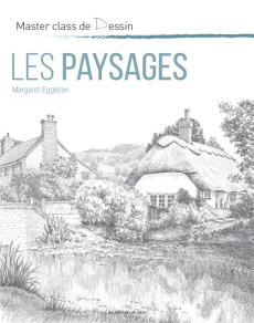 Dessiner les paysages - Eggleton Margaret ; Joffre Jennifer